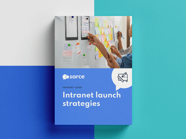Intranet Launch Strategies Sorce Intranet Guide