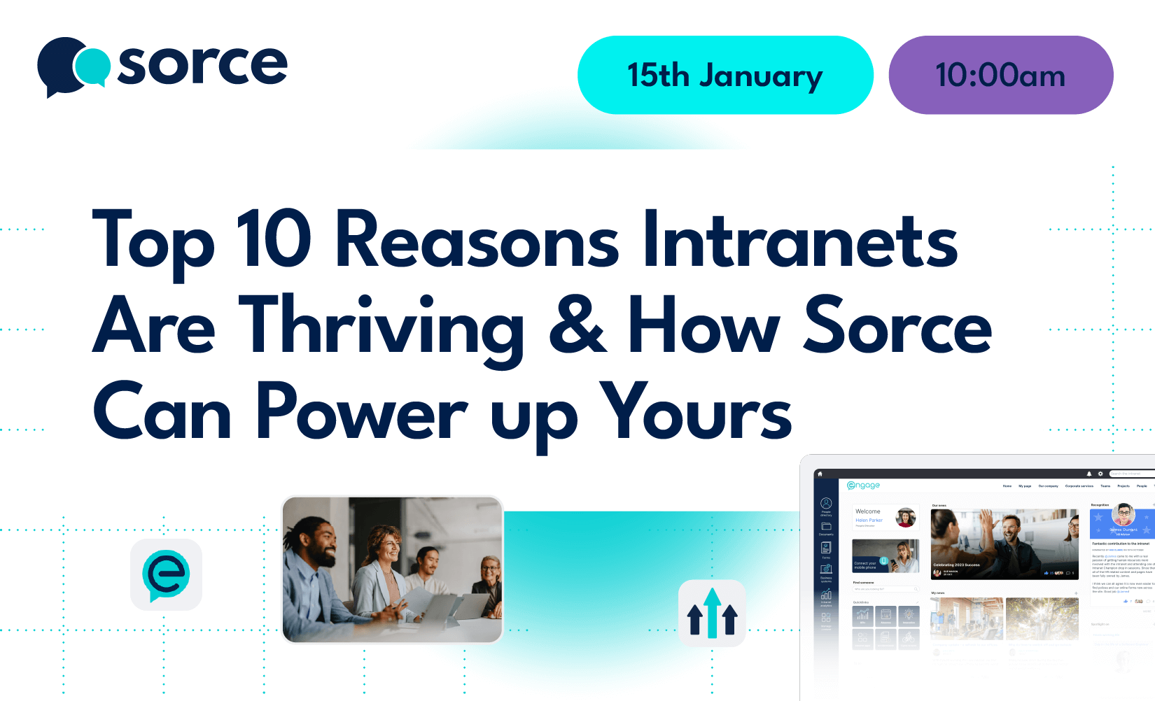 Top Ten Reasons Intranets Are Thriving And How Sorce Can Power Up Yours December Webinar