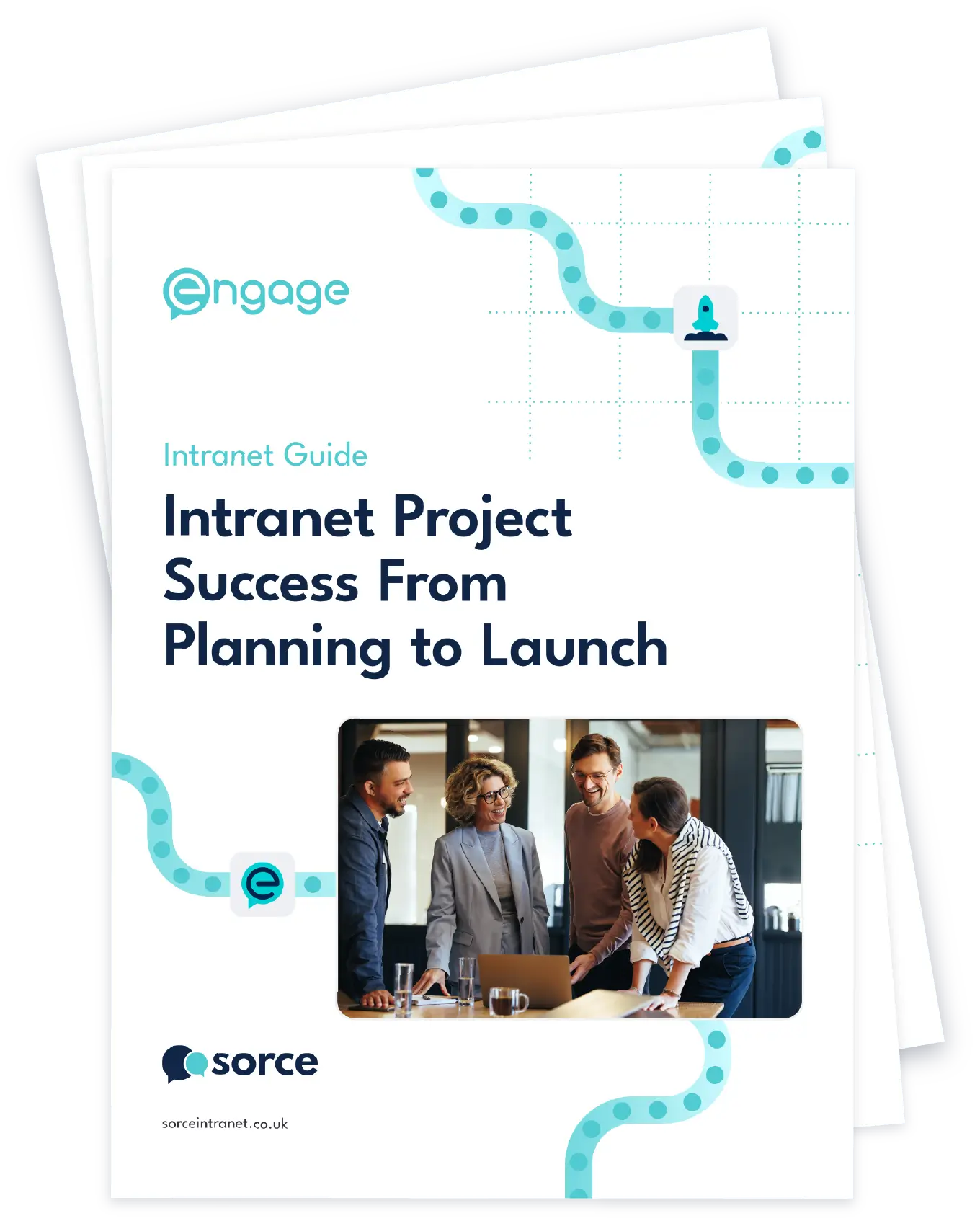 Sorce Intranet Project Success from Planning to Launch Intranet Guide